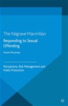 Kieran McCartan, McCartan, K McCartan, K. McCartan - Responding to Sexual Offending
