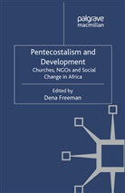 D. Freeman, Freeman, D Freeman, D. Freeman - Pentecostalism and Development