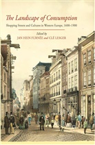 Jan Hein Lesger Furnee, Cle Lesger, Clé Lesger, A Loparo, J. Furnee, Jan Hein Furnee... - Landscape of Consumption