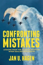 J Hagen, J. Hagen, Jan U. Hagen - Confronting Mistakes - 1st Edition