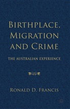 Ronald D Francis, Ronald D. Francis, Ronald Francis, Ronald D. Francis, Kenneth A Loparo, Kenneth A. Loparo - Birthplace, Migration and Crime