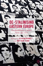 Kevi McDermott, Kevin Mcdermott, Stibbe, Stibbe, Matthew Stibbe - De-Stalinising Eastern Europe