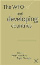 Homi Katrak, Katrak, H Katrak, H. Katrak, Homi Katrak, Strange... - Wto and Developing Countries