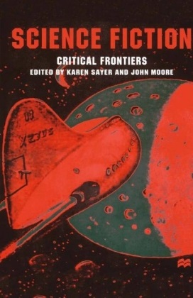 NA NA, John Moore, Karen Sayer - Science Fiction, Critical Frontiers