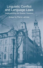 Alice Bloch, P. Larrivee, P. Larrivee, Pierre Larrivee, Larrivée, P Larrivée... - Linguistic Conflict and Language Laws