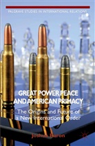 J Baron, J. Baron - Great Power Peace and American Primacy