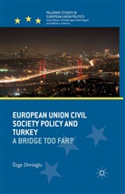 O Zihnioglu, O. Zihnioglu, Ozge Zihnioglu - European Union Civil Society Policy and Turkey