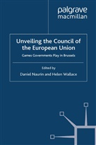 H. Wallace, Naurin, D Naurin, D. Naurin, Wallace, Wallace... - Unveiling the Council of the European Union