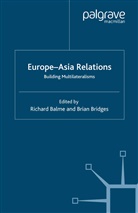 Richar Balme, Richard Balme, Richard Bridges Balme, Brian Bridges, Balme, R Balme... - Europe-Asia Relations