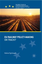 H Dyrhauge, H. Dyrhauge, Helene Dyrhauge - Eu Railway Policy-Making