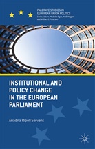Kenneth A Loparo, Kenneth A. Loparo, Ariadna Ripoll Servent, Ariadna Ripoll Servent - Institutional and Policy Change in the European Parliament