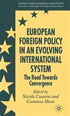 Nicola Musu Casarini, Casarini, N Casarini, N. Casarini, Musu, Musu... - European Foreign Policy in an Evolving International System