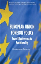 C Bickerton, C. Bickerton, Chris Bickerton, Christopher J. Bickerton - European Union Foreign Policy