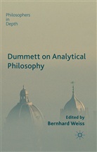 B. Weiss, Weiss, B Weiss, B. Weiss - Dummett on Analytical Philosophy