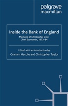 C Dow, C. Dow, C. (University of Warwick) Dow, Graham Hacche, Hacche, G Hacche... - Inside the Bank of England