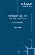 M Weiss, M. Weiss - Transaction Costs and Security Institutions