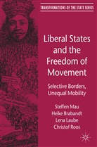 Brabandt, H Brabandt, H. Brabandt, Heike Brabandt, L et al Laube, L. Laube... - Liberal States and the Freedom of Movement