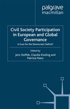 Jens Kissling Steffek, Kissling, C Kissling, C. Kissling, P Nanz, P. Nanz... - Civil Society Participation in European and Global Governance