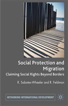 Rayah Feldman, Rache Sabates-Wheeler, Rachel Sabates-Wheeler, Rachel Feldman Sabates-Wheeler, Feldman, Feldman... - Migration and Social Protection