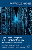C. Moran Hobbs, C. Hobbs, Moran, M. Moran, D Salisbury, D. Salisbury - Open Source Intelligence in the Twenty-First Century