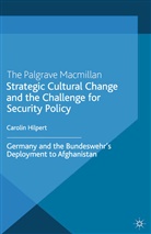 C Hilpert, C. Hilpert, Carolin Hilpert - Strategic Cultural Change and the Challenge for Security Policy