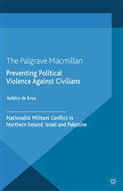 Aoibhin de Burca, Aoibhin De Burca, Aoibhín de Búrca, Kenneth A Loparo, Kenneth A. Loparo - Preventing Political Violence Against Civilians