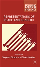 S. Mollan Gibson, Gibson, S Gibson, S. Gibson, Mollan, Mollan... - Representations of Peace and Conflict