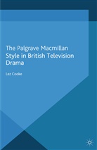L Cooke, L. Cooke - Style in British Television Drama