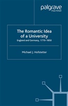 M Hofstetter, M. Hofstetter, Michael J. Hofstetter - Romantic Idea of a University