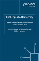 Keith Hughes Dowding, K. Dowding, Hughes, J Hughes, J. Hughes, H Margetts... - Challenges to Democracy