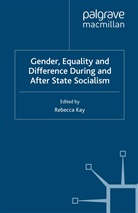 R. Kay, Kay, R Kay, R. Kay - Gender, Equality and Difference During and After State Socialism