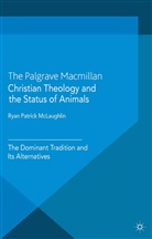 R McLaughlin, R. McLaughlin - Christian Theology and the Status of Animals