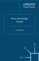 L Johnson, L. Johnson - Power, Knowledge, Animals