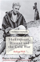 A. Thomas, A. (All of the National Institute for Biol Thomas, A. (All of the National Institute for Biological Standards and Control Thomas, Alfred Thomas - Shakespeare, Dissent and the Cold War