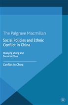 D Mcghee, D. McGhee, Derek Mcghee, Zhang, S Zhang, S. Zhang... - Social Policies and Ethnic Conflict in China