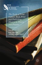 Jason Mcelligott, Jason Patten Mcelligott, Eve Patten, Eve Mcelligott Patten, J. McElligott, Jason Mcelligott... - Perils of Print Culture: Book, Print and Publishing History in