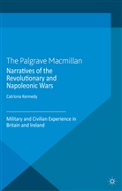 C Kennedy, C. Kennedy - Narratives of the Revolutionary and Napoleonic Wars