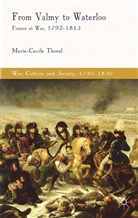 M Thoral, M. Thoral, Marie-Cecile Thoral - From Valmy to Waterloo