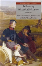 Julia Adeney Caine Thomas, Kenneth A Loparo, Julia Adeney Thomas, Caine, B Caine, B. Caine... - Rethinking Historical Distance