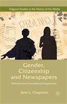 J. Chapman, Jane L. Chapman - Gender, Citizenship and Newspapers