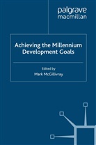 Mark McGillivray, McGillivray, M McGillivray, M. McGillivray, Mark McGillivray - Achieving the Millennium Development Goals