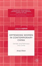 A Shen, A. Shen - Offending Women in Contemporary China