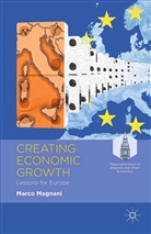 M Magnani, M. Magnani, Marco Magnani - Creating Economic Growth