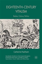 C Packham, C. Packham, Catherine Packham - Eighteenth-Century Vitalism