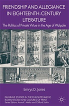 E. Jones, Emrys Jones - Friendship and Allegiance in Eighteenth-Century Literature