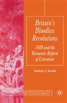 A Jarrells, A. Jarrells, Anthony Jarrells - Britain''s Bloodless Revolutions