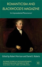 R. Roberts Morrison, Morrison, R Morrison, R. Morrison, Roberts, Roberts... - Romanticism and Blackwood''s Magazine