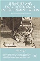 S. Rudy, Seth Rudy - Literature and Encyclopedism in Enlightenment Britain