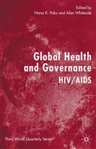 Alan Poku Whiteside, Poku, Poku, Nana Poku, Nana K. Poku, Ala Whiteside... - Global Health and Governance