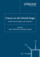 M. Maclean, Maclean, M Maclean, M. Maclean, Szarka, Szarka... - France on the World Stage